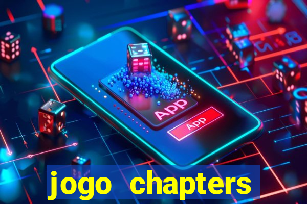 jogo chapters diamantes infinitos